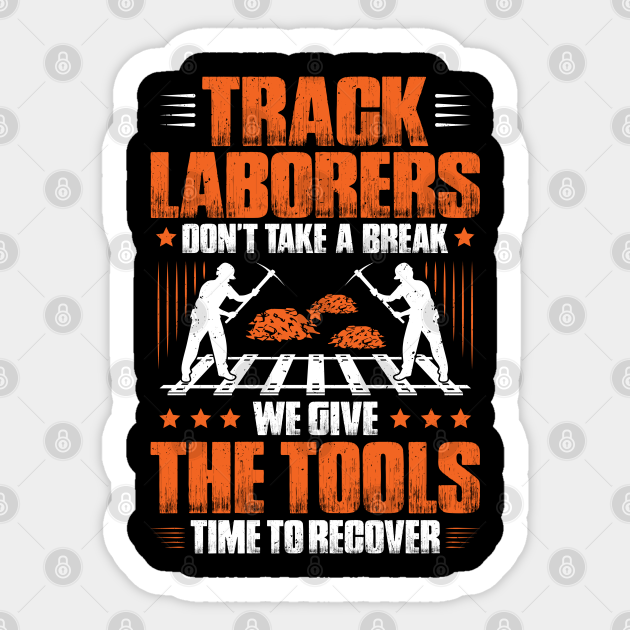 Track Laborer Track Layer Railroad Construction Track Laborer